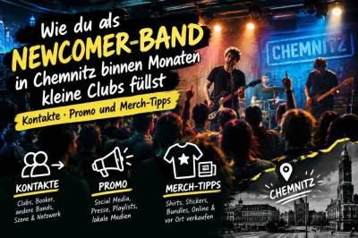 Wie du als newcomer‑band in chemnitz binnen monaten kleine clubs füllst: kontakte, promo und merch‑tipps